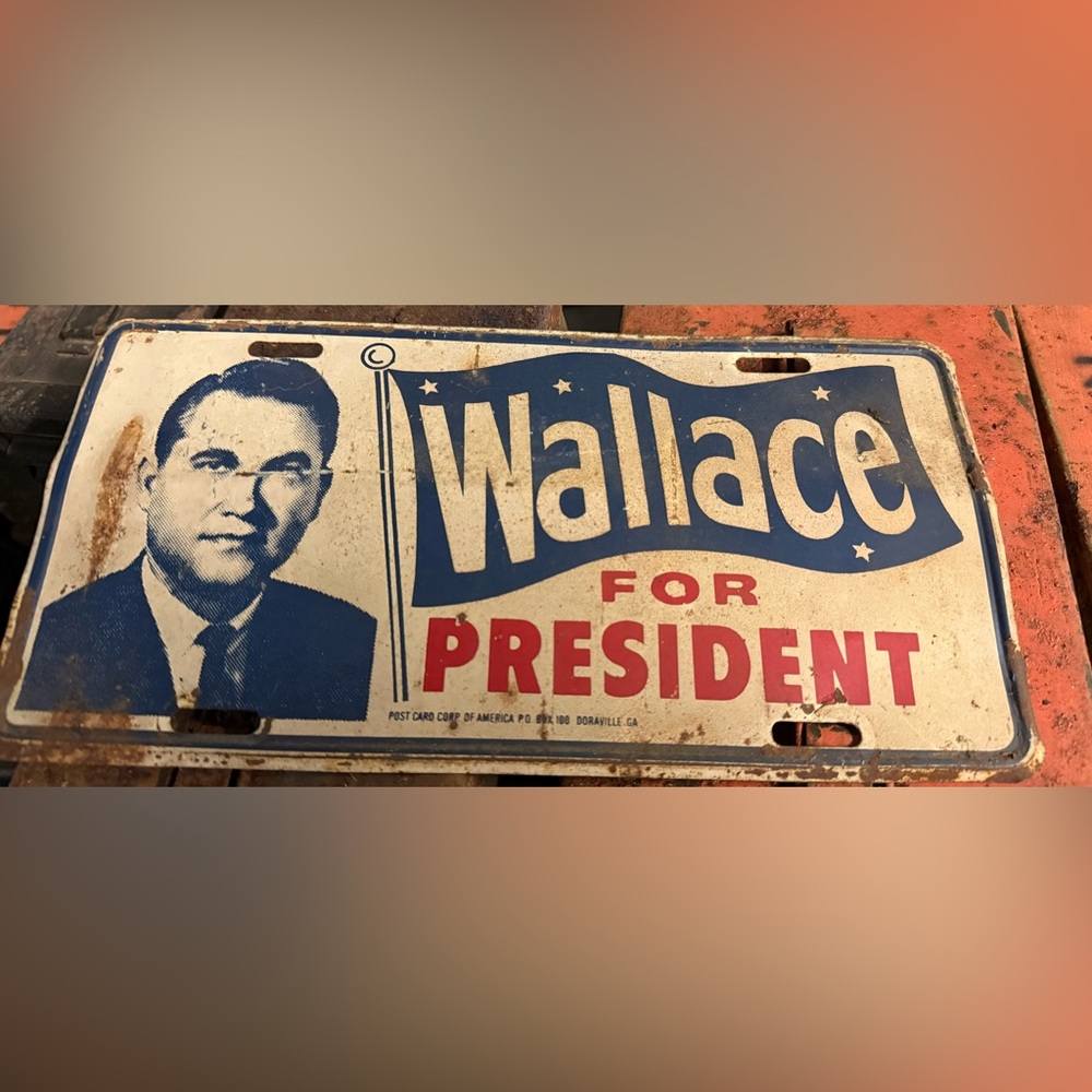 Wallace for President Vintage Sign